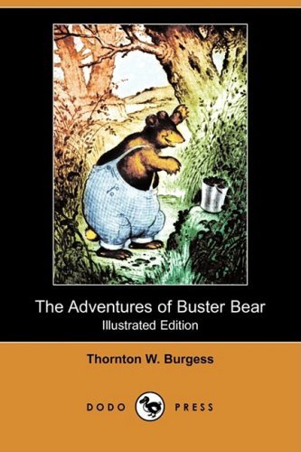 Cover for Thornton W. Burgess · The Adventures of Buster Bear (Illustrated Edition) (Dodo Press) (Pocketbok) [Illustrated, Ill edition] (2009)
