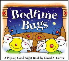 Cover for David  A. Carter · Bedtime Bugs: a Pop-up Good Night Book by David A. Carter (Board book) [Pop edition] (2010)