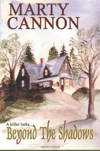 Beyond the Shadows - Marty Cannon - Books - BookSurge Publishing - 9781419646607 - October 24, 2006