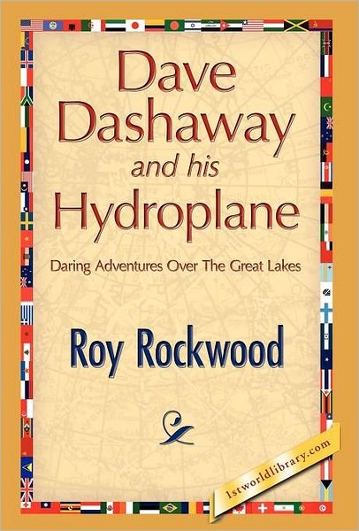 Cover for Roy Rockwood · Dave Dashaway and His Hydroplane (Inbunden Bok) (2008)