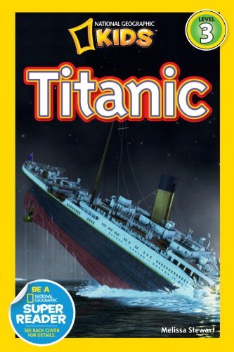 Cover for Melissa Stewart · National Geographic Readers: Titanic - Readers (Innbunden bok) (2012)