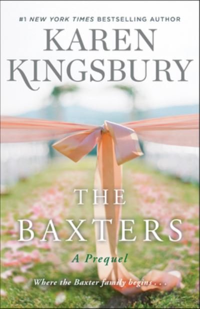 Cover for Karen Kingsbury · The Baxters (Hardcover Book) (2022)