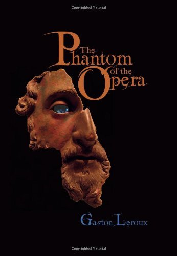 Cover for Gaston Leroux · The Phantom of the Opera (Taschenbuch) (2009)