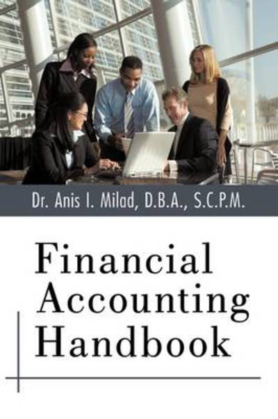 Cover for Anis I Milad · Financial Accounting Handbook (Paperback Book) (2009)