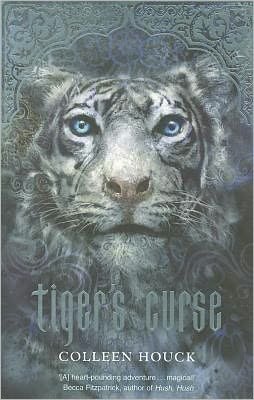 Cover for Colleen Houck · Tiger's Curse: Tiger Saga Book 1 (Paperback Book) (2011)