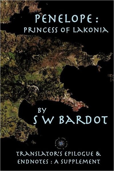 Cover for Bardot, S (Altonstall) W (Eld) · Penelope: Princess of Lakonia: Translator's Epilogue &amp; Endnotes (Paperback Bog) (2011)