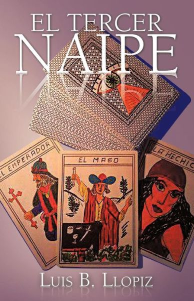Cover for Luis B Llopiz · El Tercer Naipe (Paperback Book) (2012)