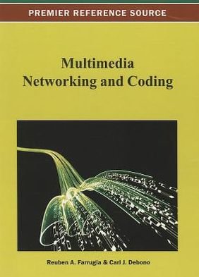 Cover for Reuben A. Farrugia · Multimedia Networking and Coding (Hardcover Book) (2012)