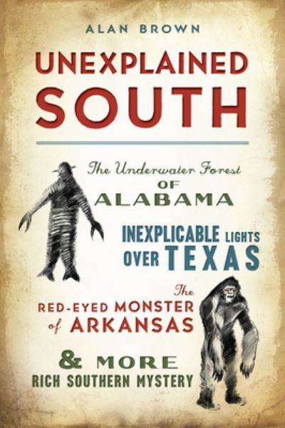 Cover for Alan Brown · Unexplained South (Book) (2023)