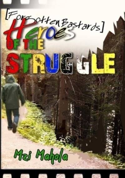 Cover for Mzi Mahola · Heroes of the Struggle (Book) (2022)