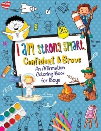 Cover for MyTPrint Books · I Am Strong, Smart, Confident &amp; Brave (Taschenbuch) (2021)