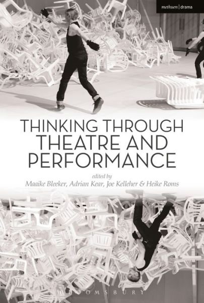 Cover for Bleeker Maaike · Thinking Through Theatre and Performance - Thinking Through Theatre (Paperback Book) (2019)