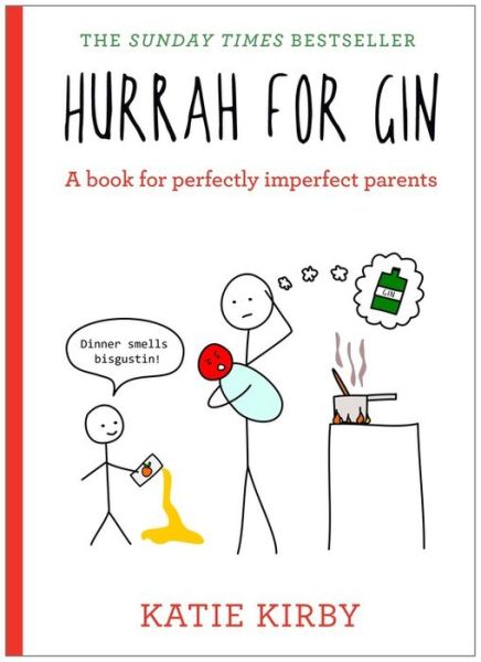 Cover for Katie Kirby · Hurrah for Gin: THE BESTSELLING BOOK FROM KATIE KIRBY - Hurrah for Gin (Hardcover Book) (2016)