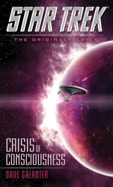 Cover for Dave Galanter · Crisis of Consciousness - Star Trek: The Original Series (Paperback Book) (2015)