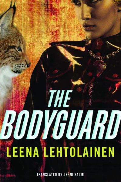 Cover for Leena Lehtolainen · The Bodyguard - The Bodyguard Trilogy (Paperback Book) (2014)