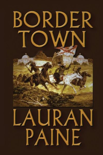 Cover for Lauran Paine · Border Town (Taschenbuch) (2013)