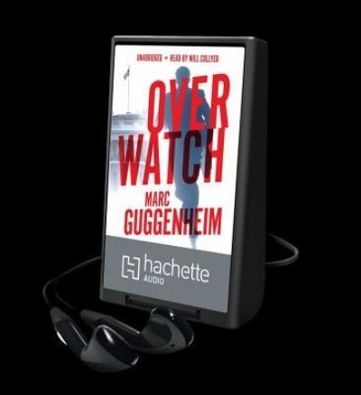 Overwatch - Marc Guggenheim - Other - Hachette Audio - 9781478928607 - March 1, 2014