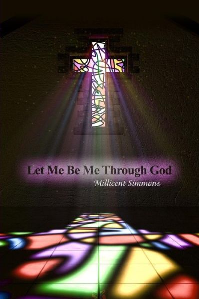 Cover for Millicent Simmons · Let Me Be Me Through God (Paperback Book) (2018)