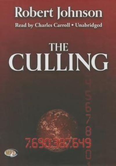 The Culling - Robert A Johnson - Muzyka - Blackstone Audiobooks - 9781482990607 - 24 stycznia 2014