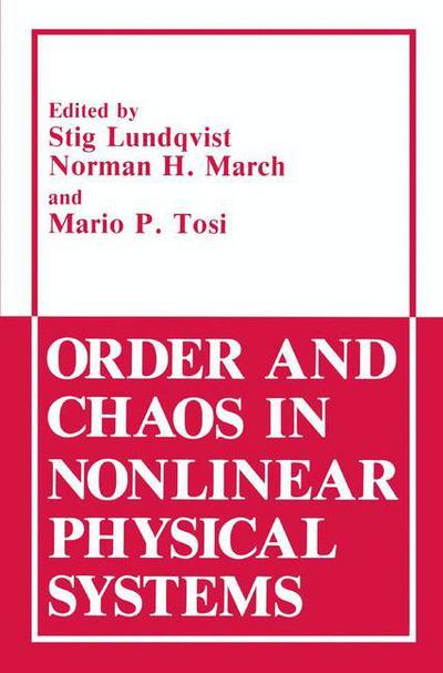 Order and Chaos in Nonlinear Physical Systems (Softcover Reprint of the Origi) - Stig Lundqvist - Kirjat - Springer - 9781489920607 - maanantai 17. kesäkuuta 2013