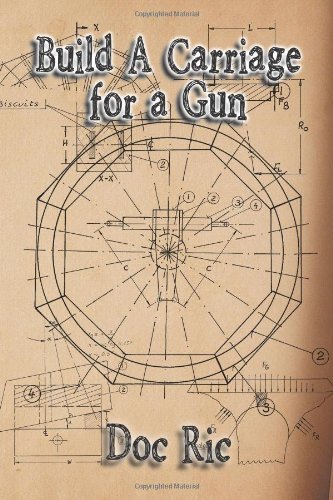 Cover for Doc Ric · Build a Carriage for a Gun (Taschenbuch) (2014)