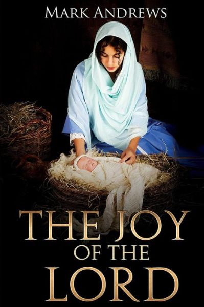 Cover for Mark Andrews · The Joy of the Lord (Paperback Book) (2014)