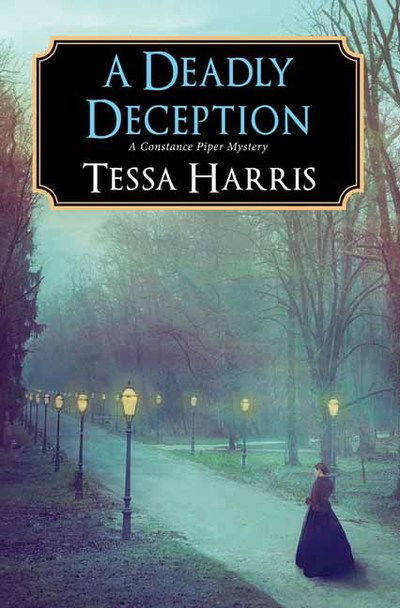 Cover for Tessa Harris · A Deadly Deception - A Constance Piper Mystery (Hardcover Book) (2019)