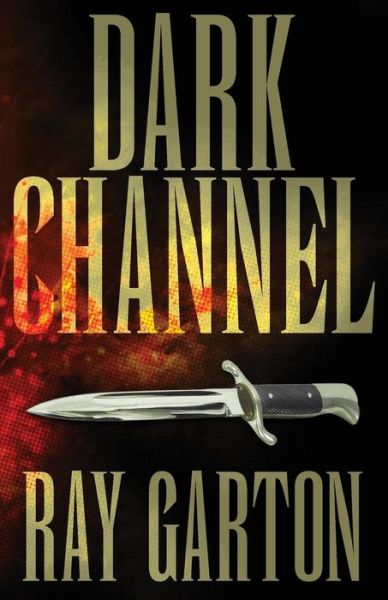 Cover for Ray Garton · Dark Channel (Paperback Book) (2014)