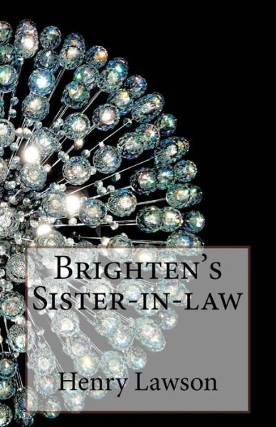 Cover for Henry Lawson · Brighten's Sister-in-law (Paperback Book) (2014)