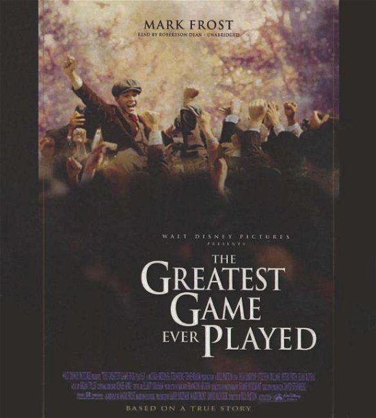 Cover for Mark Frost · The Greatest Game Ever Played: Harry Vardon, Francis Ouimet, and the Birth of Modern Golf (CD) (2015)