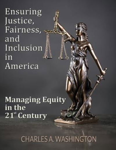 Cover for Charles Washington · Ensuring Justice, Fairness, and Inclusion in America (Pocketbok) (2018)