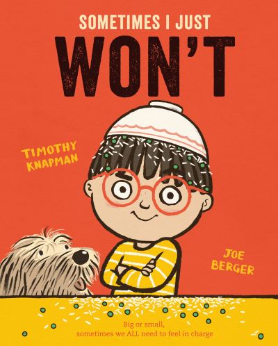 Sometimes I Just WON'T - Timothy Knapman - Books - Pan Macmillan - 9781509848607 - August 18, 2022