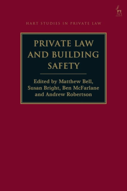 Private Law and Building Safety - Hart Studies in Private Law -  - Bøger - Bloomsbury Publishing PLC - 9781509976607 - 12. juni 2025