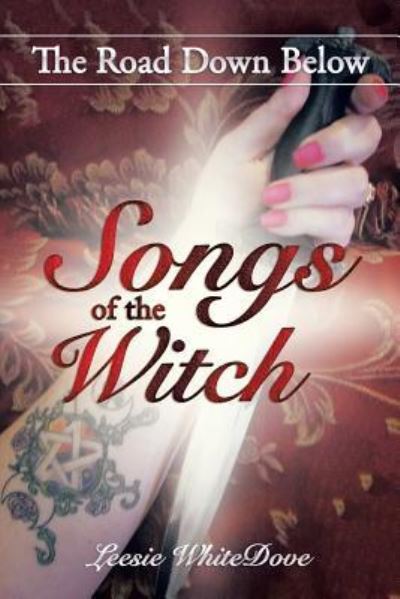 Cover for Leesie Whitedove · Songs of the Witch (Paperback Book) (2016)