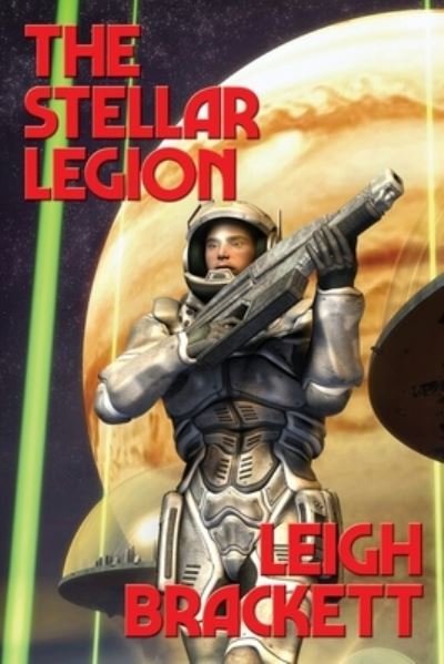 Cover for Leigh Brackett · The Stellar Legion (Paperback Bog) (2020)