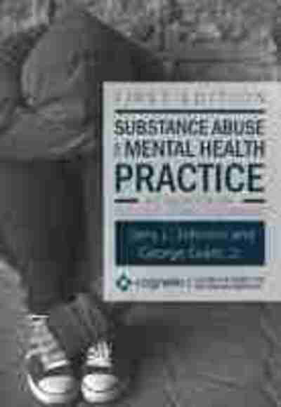 Substance Abuse and Mental Health Practice: A Casebook on Co-occurring Disorders - Cognella Casebook Series for the Human Services - Jerry L. Johnson - Books - Cognella, Inc - 9781516541607 - April 23, 2020