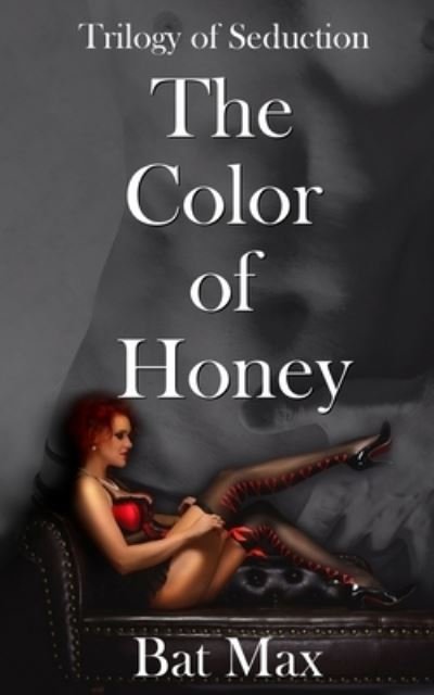 Cover for Bat Maxwell · The Color of Honey (Paperback Book) (2020)
