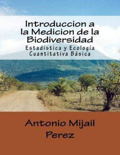 Cover for Antonio Mijail Perez · Introduccion a la Medicion de la Biodiversidad (Paperback Book) (2015)