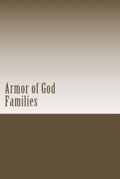 Armor of God - Chris Fife - Books - Createspace Independent Publishing Platf - 9781519326607 - November 15, 2015