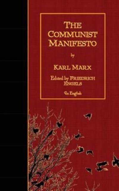The Communist Manifesto - Karl Marx - Libros - CreateSpace Independent Publishing Platf - 9781523484607 - 19 de enero de 2016