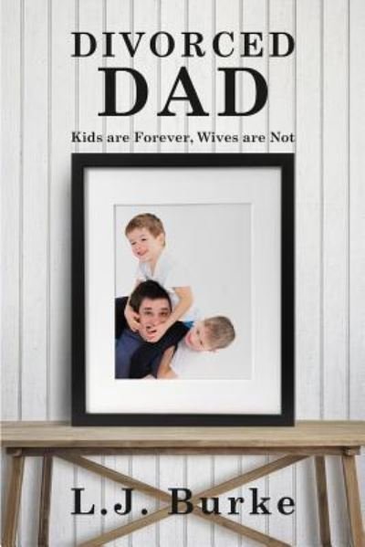 Cover for L J Burke · Divorced Dad (Pocketbok) (2016)