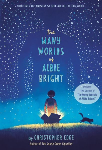 Many Worlds of Albie Bright - Christopher Edge - Książki - Random House Children's Books - 9781524713607 - 28 maja 2019