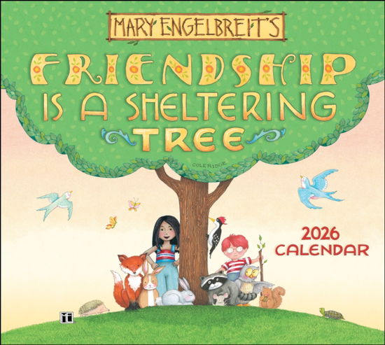 Cover for Mary Engelbreit · Mary Engelbreit's Friendship Is a Sheltering Tree 2026 Deluxe Wall Calendar (Calendar) (2025)