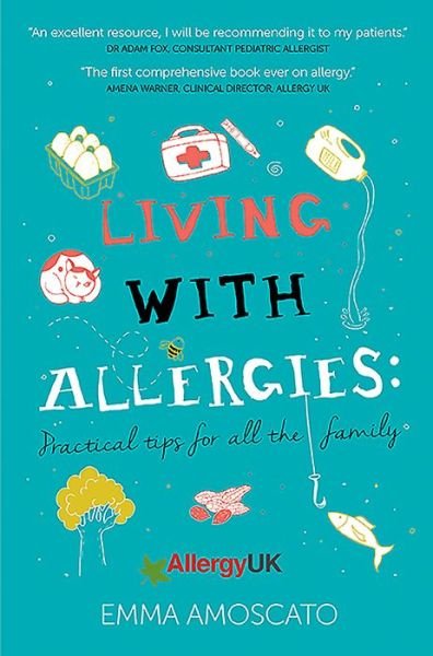 Cover for Emma Amoscato · Living with Allergies: Practical Advice for All the Family (Paperback Book) (2019)