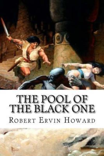 Cover for Robert Ervin Howard · The Pool Of The Black One (Paperback Book) (2016)