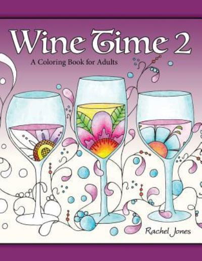 Cover for Rachel Jones · Wine Time 2 (Pocketbok) (2016)