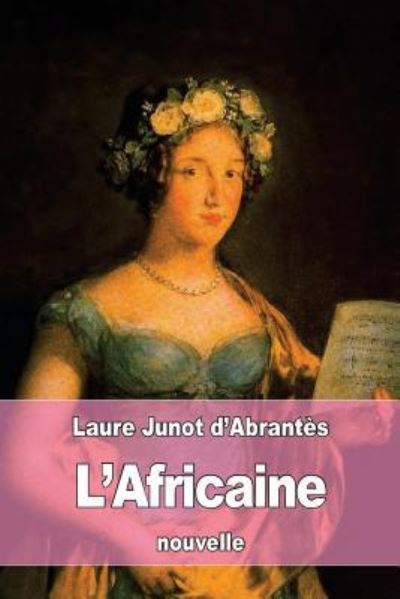 Cover for Laure Junot D'Abrantes · L'Africaine (Paperback Book) (2016)