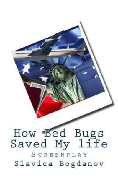 Cover for Slavica Bogdanov · How Bed Bugs Saved My life (Taschenbuch) (2016)