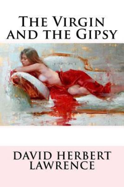 Cover for David Herbert Lawrence · The Virgin and the Gipsy David Herbert Lawrence (Paperback Book) (2016)