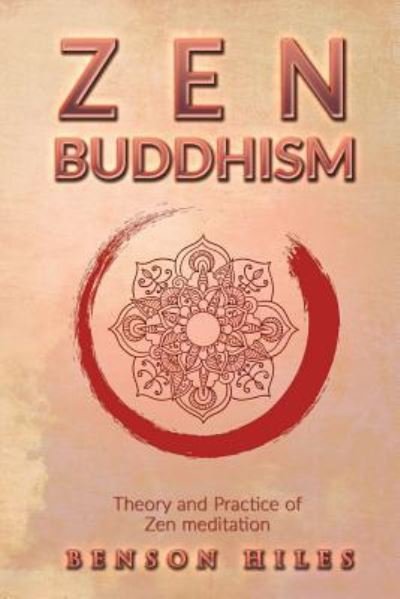 Cover for Benson Hiles · Zen Buddhism (Paperback Book) (2017)